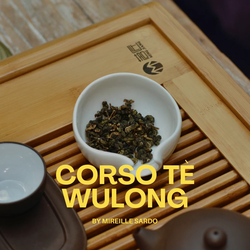 Workshop di Tè Wulong - 15 febbraio 2026